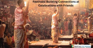 Festivals: Building Connections at Celebrations with Friends