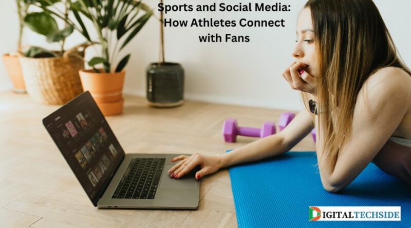 Sports and Social Media: How Athletes Connect with Fans