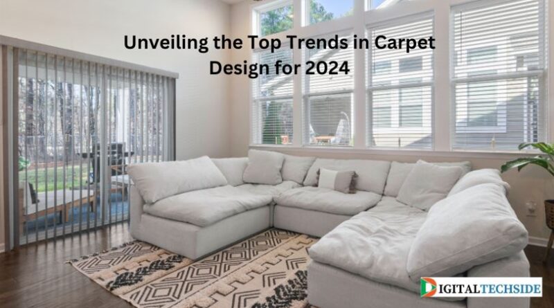 Unveiling the Top Trends in Carpet Design for 2024