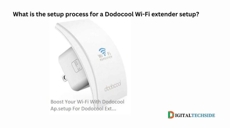 What is the setup process for a Dodocool Wi-Fi extender setup?