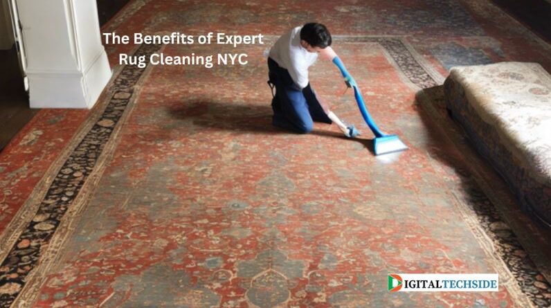 The Benefits of Expert Rug Cleaning NYC