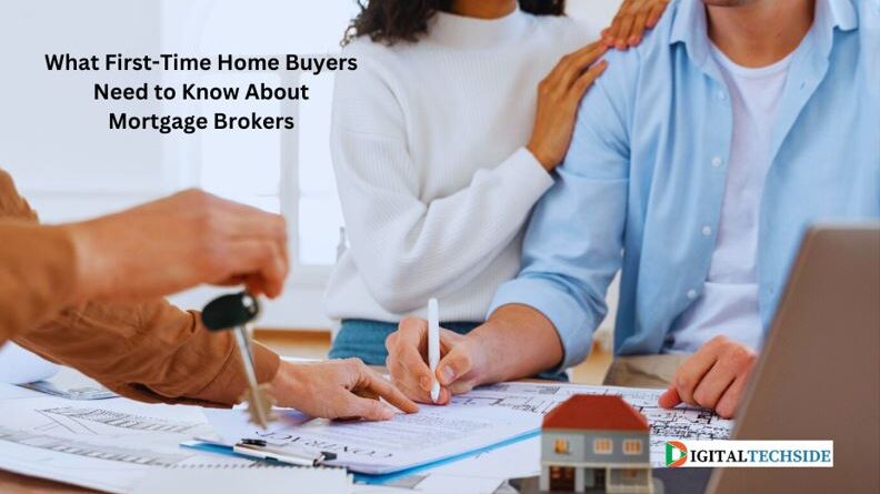 What First-Time Home Buyers Need to Know About Mortgage Brokers